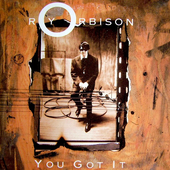 Roy Orbison - You Got It